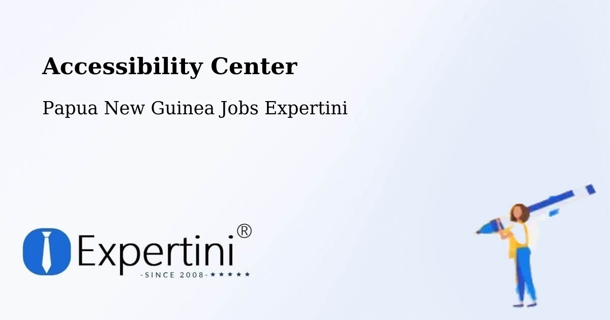 Accessibility Statement – Ialibu - Papua New Guinea Jobs Expertini