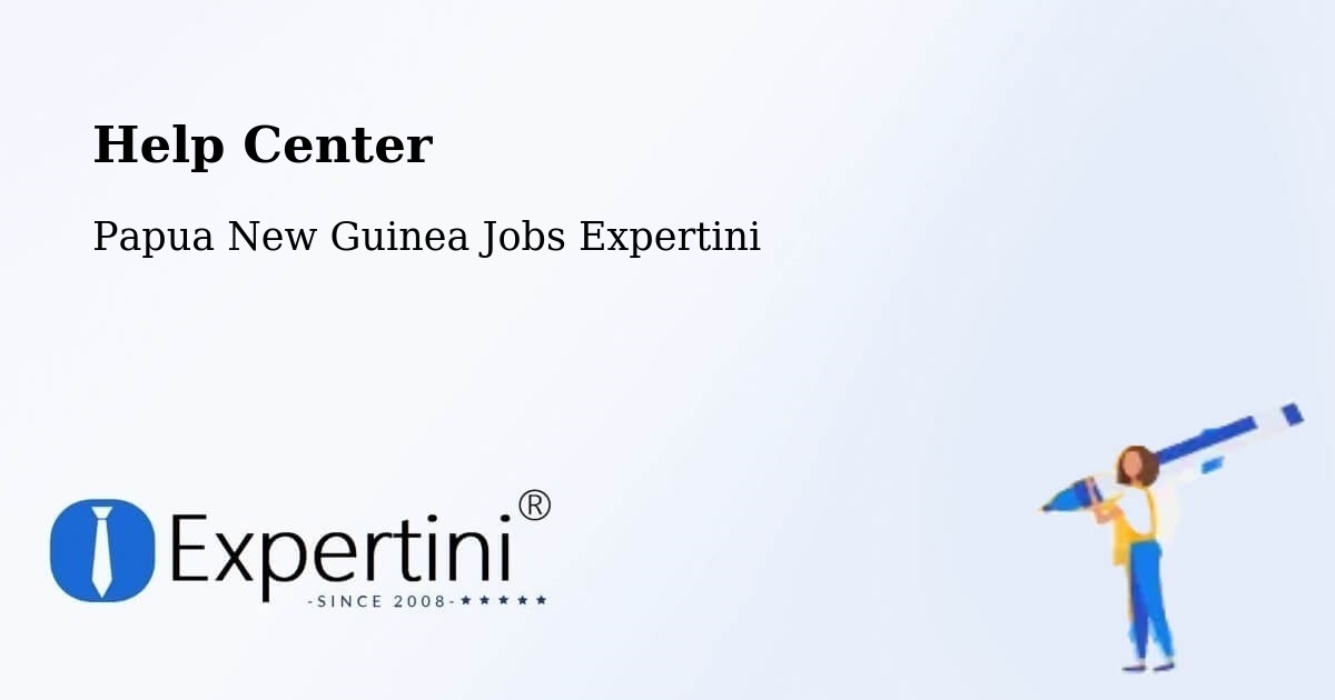 Help Center – Ialibu - Papua New Guinea Jobs Expertini