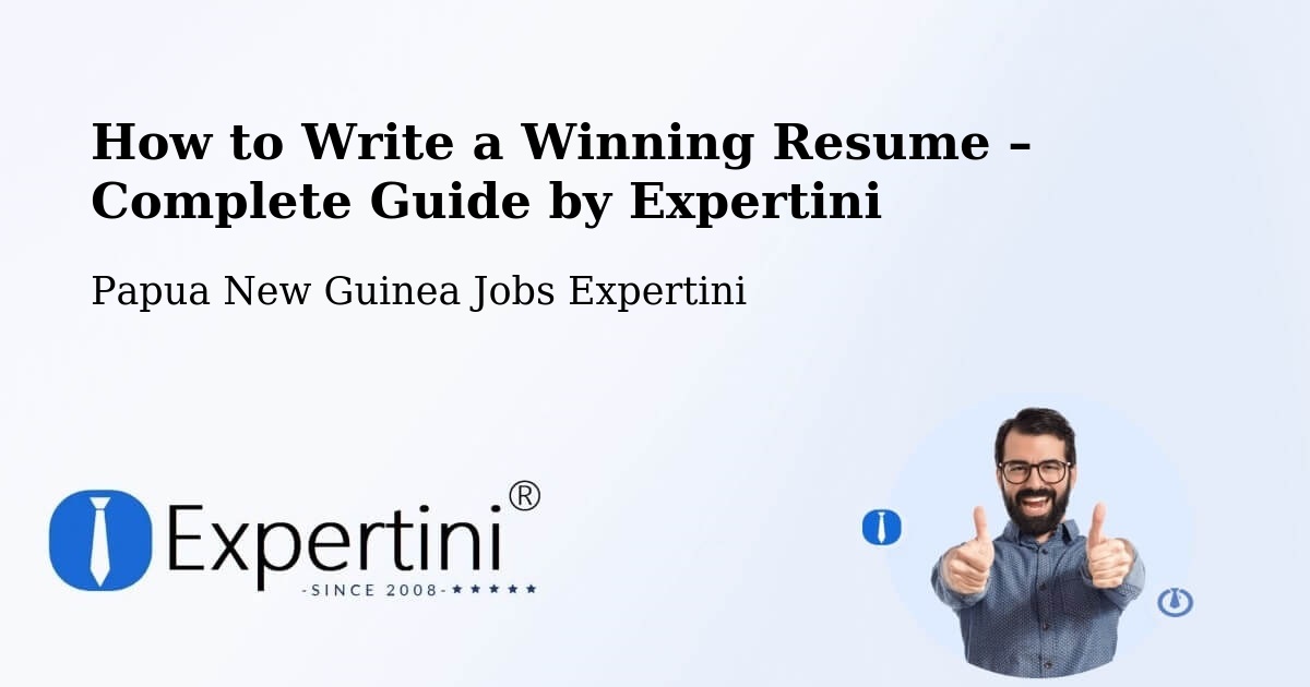 Resume Writing Guide for Job Seekers – Ialibu - Ialibu, Papua New Guinea Jobs Expertini