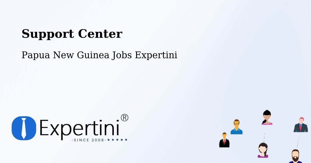 Support Services – Ialibu - Papua New Guinea Jobs Expertini
